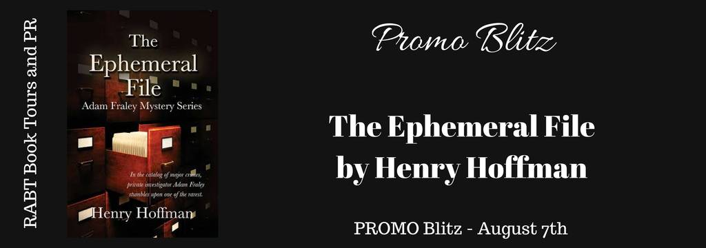 Book Blitz: The Ephemeral by Henry Hoffman @RABTBookTours @adventurenlit