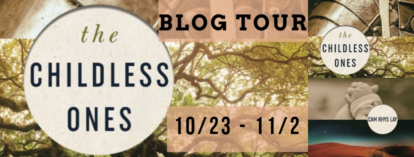 The Childless Ones *Blog Tour & Giveaway* by Cam Rhys Lay
