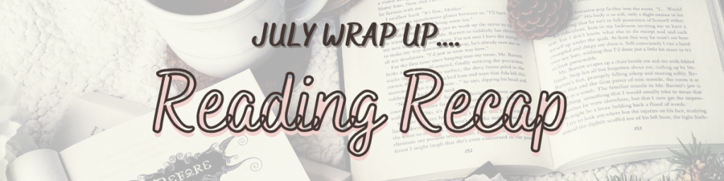 July Reading Wrap Up
