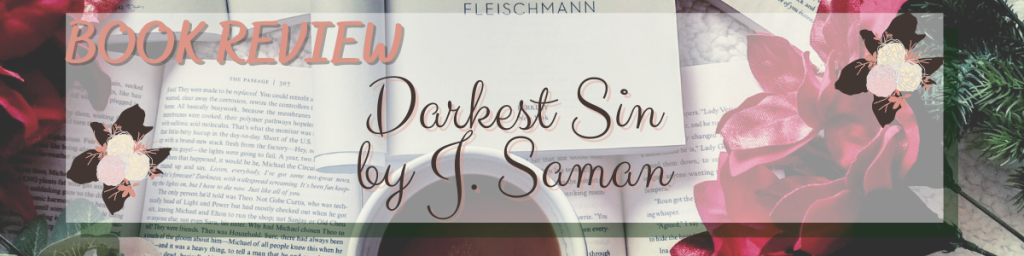 Book Review: Darkest Sin by J. Saman @jsamanbooks