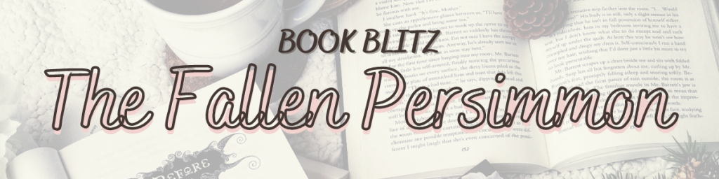 Book Blitz: The Fallen Persimmon by Gigi Karagoz
