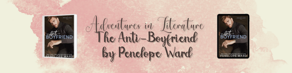 The Anti-Boyfriend by Penelope Ward