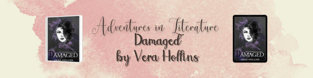 Damaged by Vera Hollins