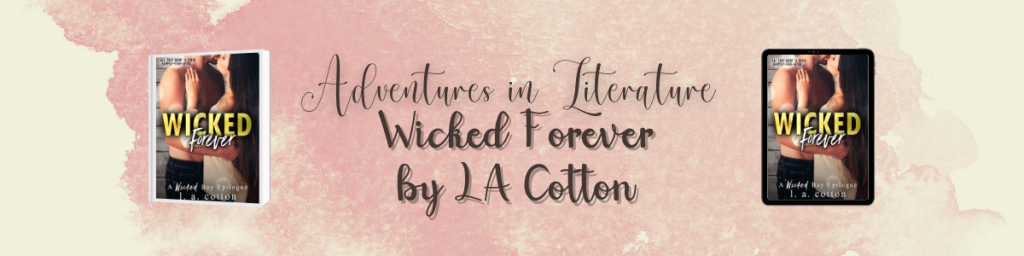 Wicked Forever by L.A. Cotton