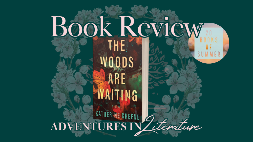Book Review: The Woods Are Waiting by Katherine Greene
