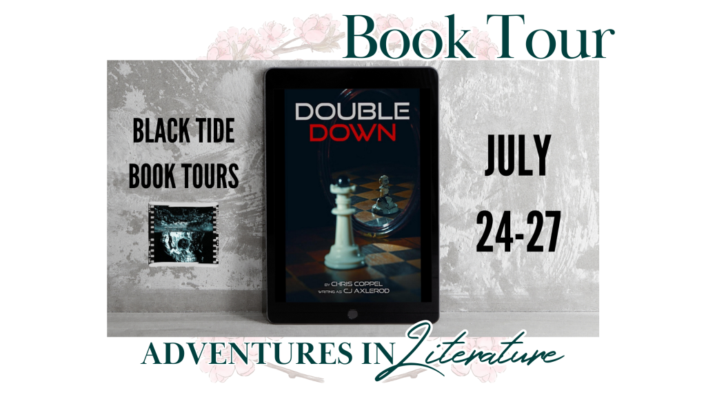 Book Tour: Double Down by Chris Coppel writing as CJ Axlerod