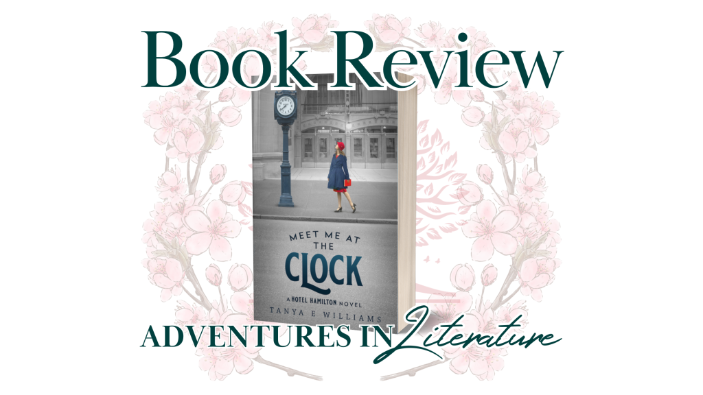 Book Review: Meet Me at the Clock by Tanya Williams