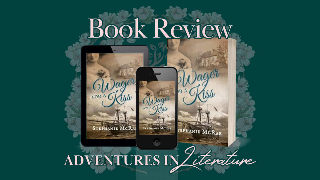 Book Review: Wager For a Kiss by Stephanie McRae